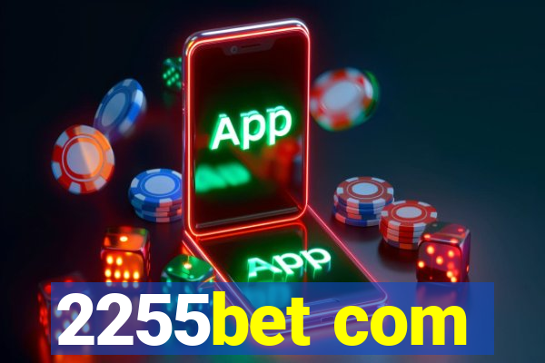 2255bet com